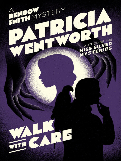 Title details for Walk with Care by Patricia  Wentworth - Available